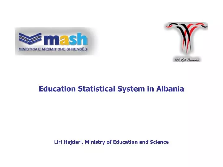 education statistical system in albania liri hajdari ministry of education and science