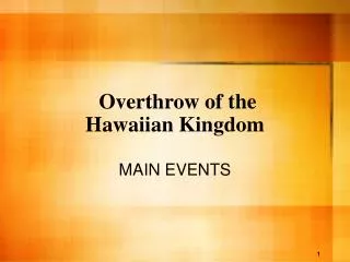 Overthrow of the Hawaiian Kingdom