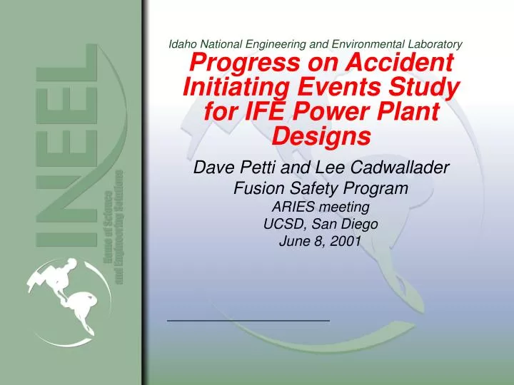 progress on accident initiating events study for ife power plant designs