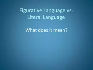 Figurative Language vs. Literal Language