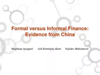 Formal versus Informal Finance: Evidence from China