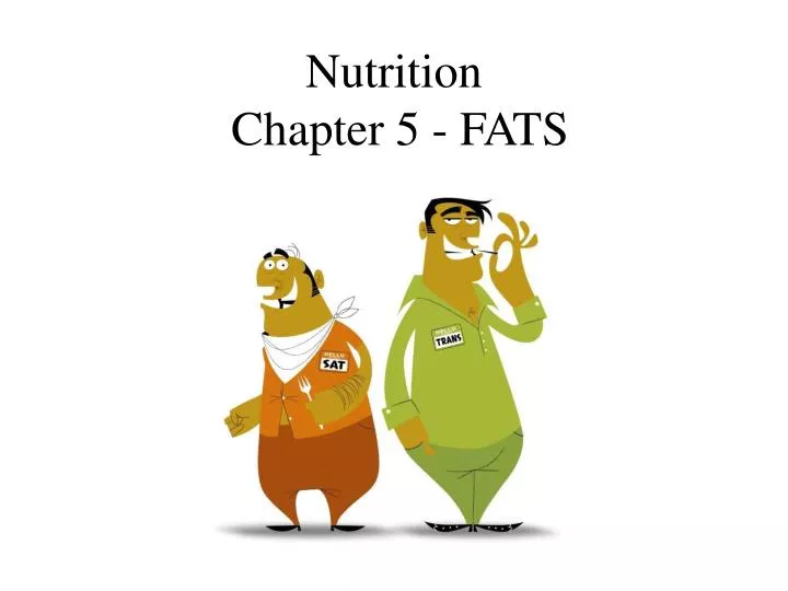 nutrition chapter 5 fats