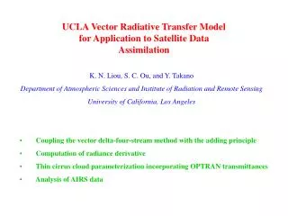 UCLA Vector Radiative Transfer Model for Application to Satellite Data Assimilation