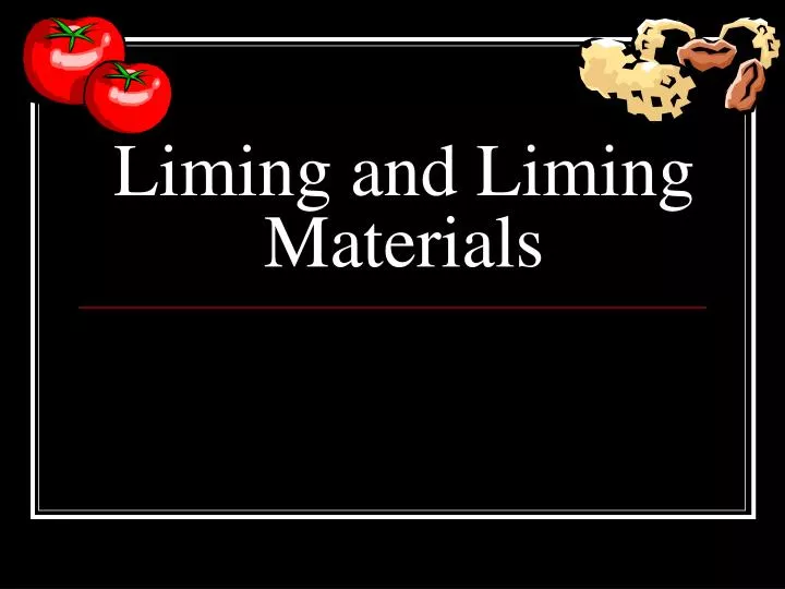 liming and liming materials