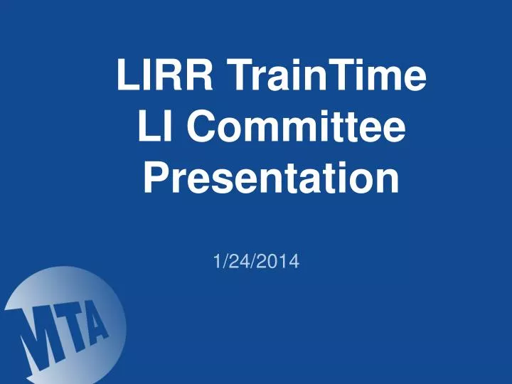 lirr traintime li committee presentation