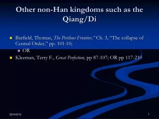 Other non-Han kingdoms such as the Qiang/Di