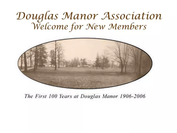douglas manor association welcome for new members