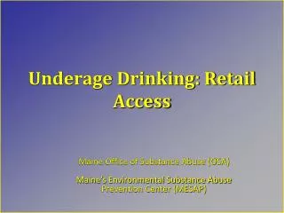 Underage Drinking: Retail Access