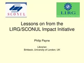 Lessons on from the LIRG/SCONUL Impact Initiative