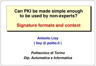 Can PKI be made simple enough to be used by non-experts? Signature formats and context