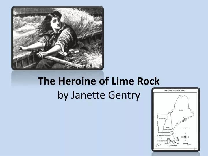 the heroine of lime rock by janette gentry