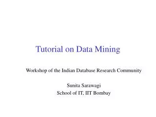 Tutorial on Data Mining
