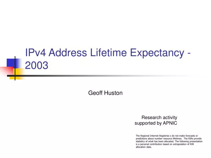 ipv4 address lifetime expectancy 2003