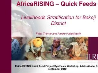 Africa-RISING Quick Feed Project Synthesis Workshop, Addis Ababa, 3-4 September 2012