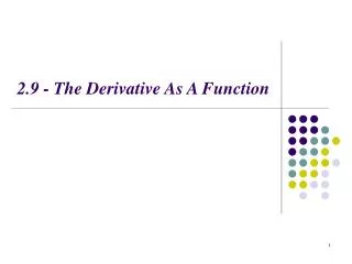 2.9 - The Derivative As A Function