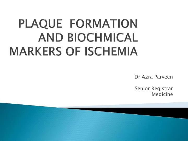 plaque formation and biochmical markers of ischemia