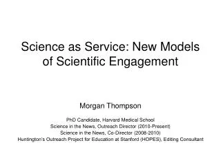 Science as Service: New Models of Scientific Engagement
