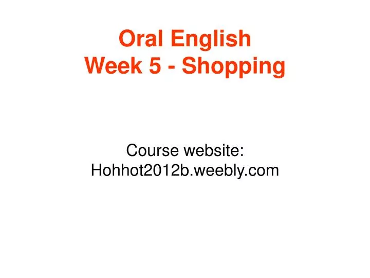 oral english week 5 shopping