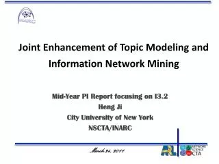 Joint Enhancement of Topic Modeling and Information Network Mining