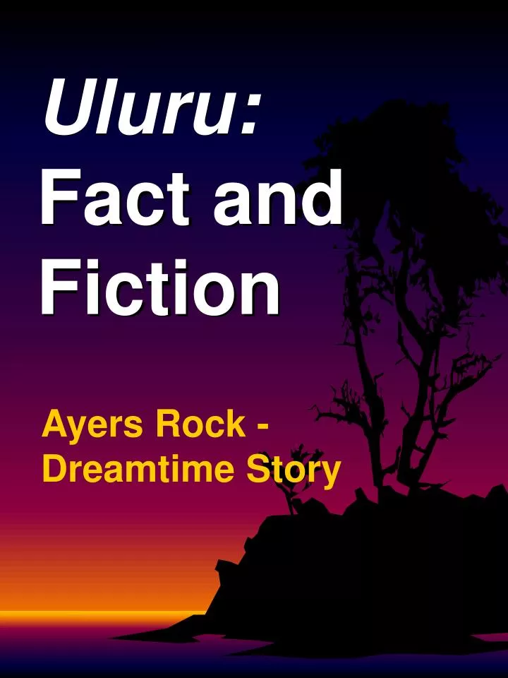 uluru fact and fiction