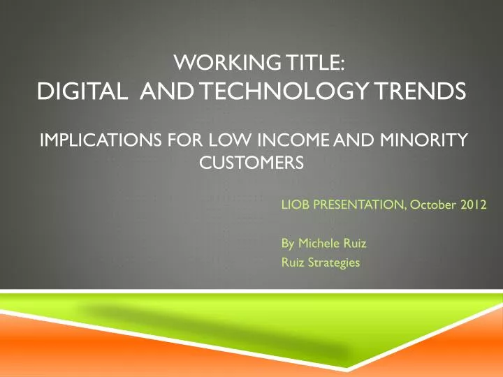 working title digital and technology trends implications for low income and minority customers