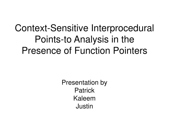 context sensitive interprocedural points to analysis in the presence of function pointers