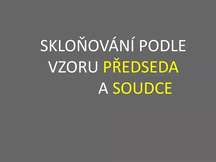 sklo ov n podle vzoru p edseda a soudce