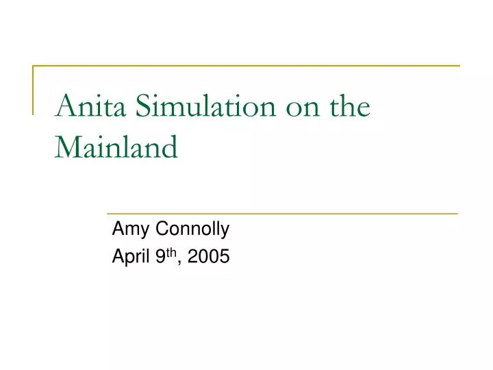 anita simulation on the mainland