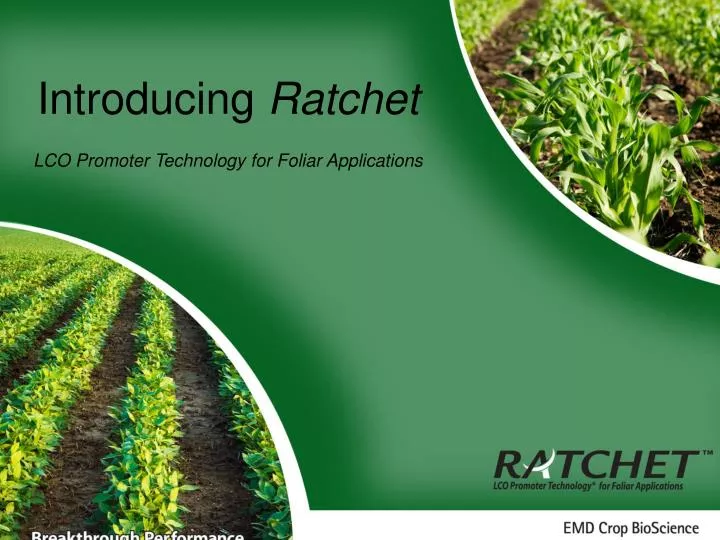 introducing ratchet lco promoter technology for foliar applications