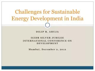 Challenges for Sustainable Energy Development in India