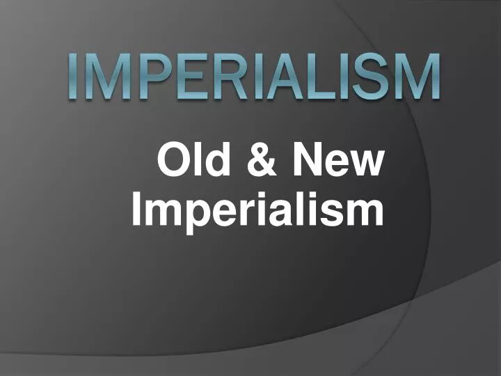 old new imperialism