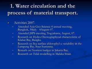 1. Water circulation and the process of material transport.