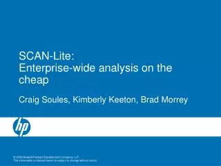 SCAN-Lite: Enterprise-wide analysis on the cheap