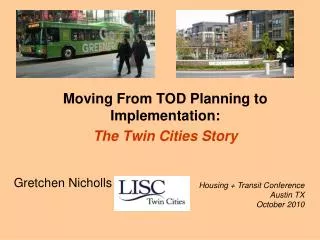 Moving From TOD Planning to Implementation: The Twin Cities Story