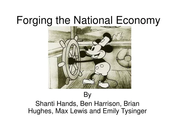 Ppt Forging The National Economy Powerpoint Presentation Free Download Id4196735