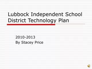Lubbock Independent School District Technology Plan