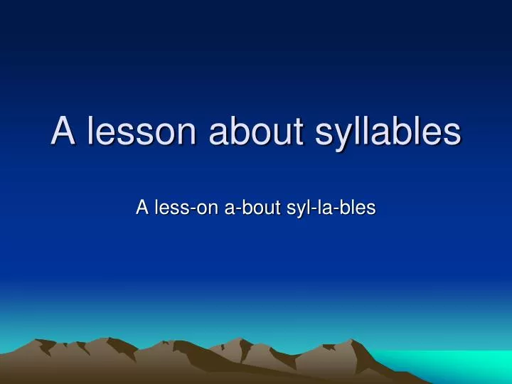 a lesson about syllables