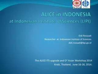 ALICE in INDONESIA at Indonesian Institute of Sciences (LIPI)