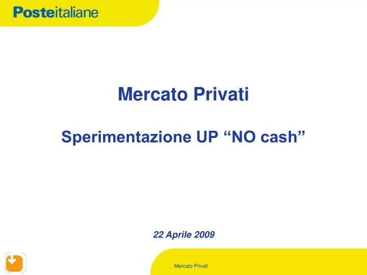 mercato privati sperimentazione up no cash