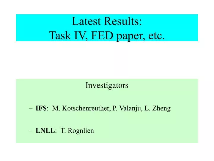 latest results task iv fed paper etc