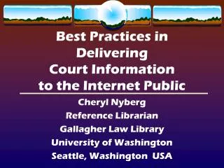 Best Practices in Delivering Court Information to the Internet Public