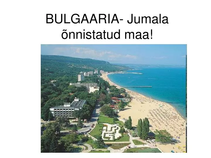 bulgaaria jumala nnistatud maa