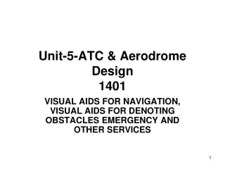 Unit-5-ATC &amp; Aerodrome Design 1401