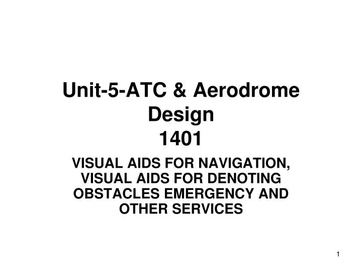 unit 5 atc aerodrome design 1401