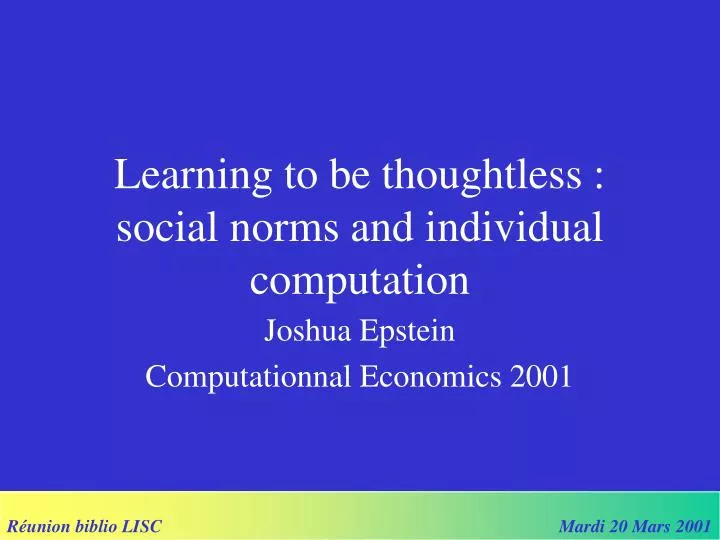 learning to be thoughtless social norms and individual computation