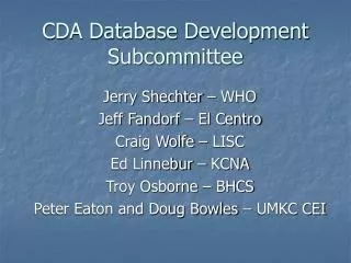 CDA Database Development Subcommittee