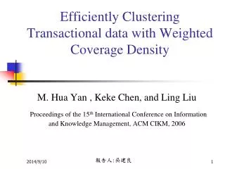 Efficiently Clustering Transactional data with Weighted Coverage Density