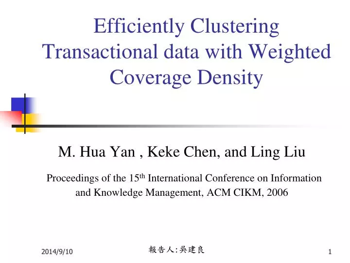 efficiently clustering transactional data with weighted coverage density