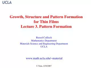 Growth, Structure and Pattern Formation for Thin Films Lecture 3. Pattern Formation