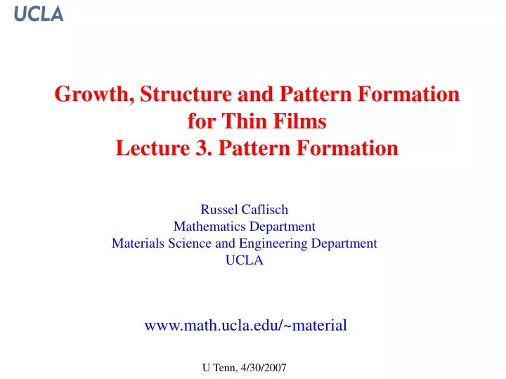 growth structure and pattern formation for thin films lecture 3 pattern formation